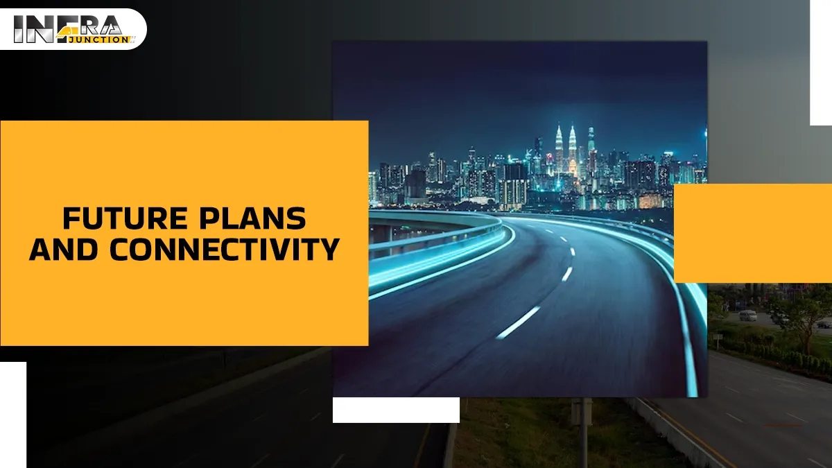 Future Plans and Connectivity