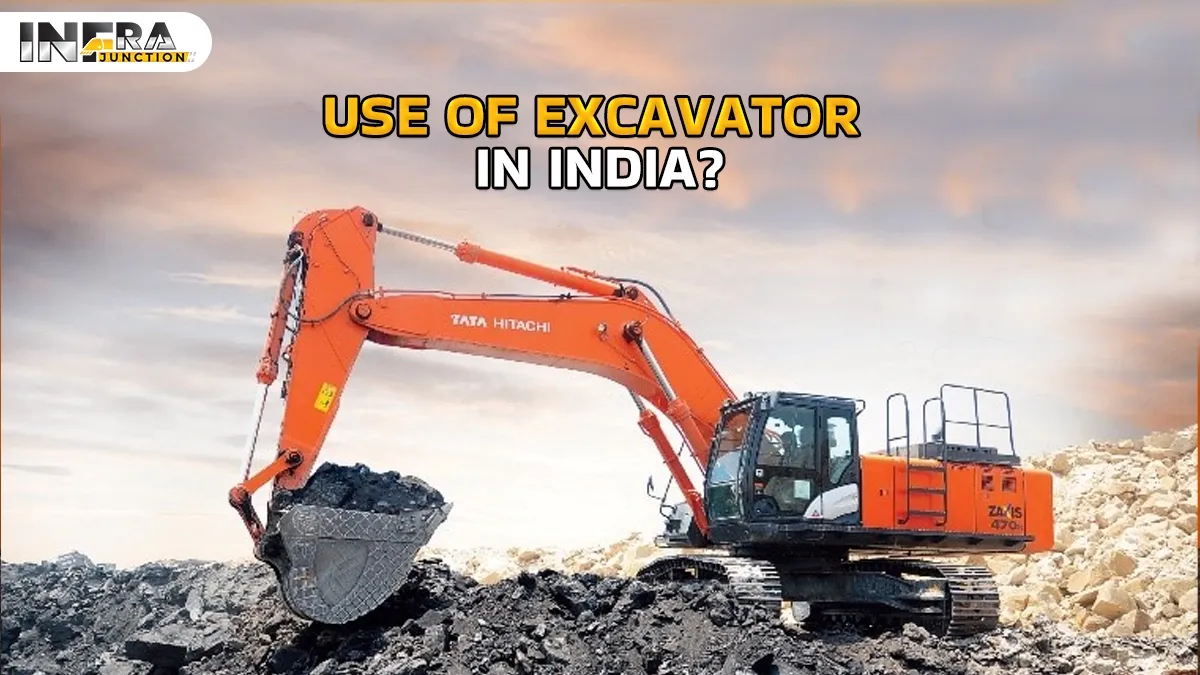 Use of Excavator in India